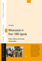 Cover: Jude Kagoro's Militarization in Uganda